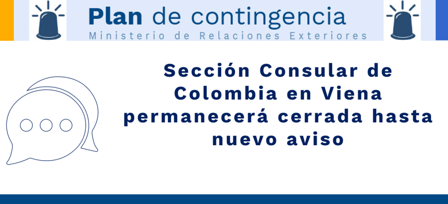 Sección Consular de Colombia en Viena permanecerá cerrada hasta nuevo aviso