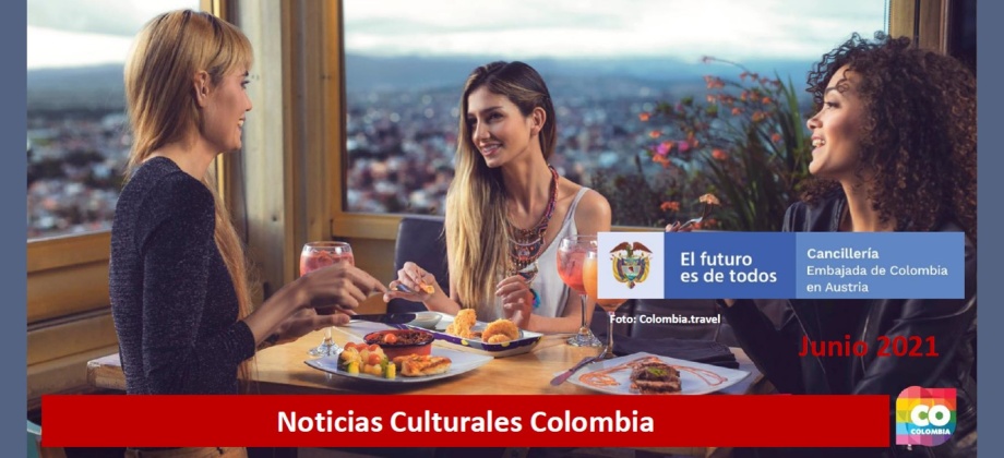 Conozca las actividades culturales de la Embajada de Colombia en Austria de junio de 2021