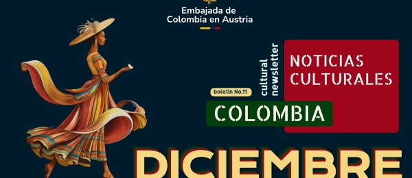 Conoce la Agenda Cultural para diciembre de 2024 publicada por la Embajada de Colombia en Austria