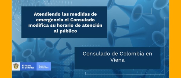 Atendiendo las medidas de emergencia el Consulado de Colombia en Viena modifica atención al público