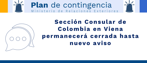 Sección Consular de Colombia en Viena permanecerá cerrada hasta nuevo aviso